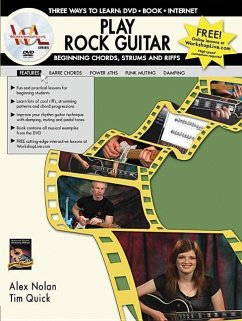 Play Rock Guitar -- Beginning Chords, Strums, and Riffs - Nolan, Alex; Quick, Tim