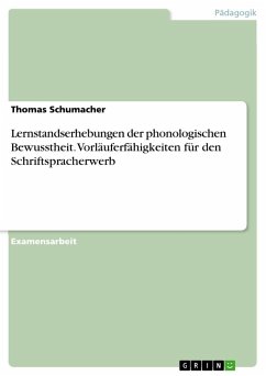 Lernstandserhebungen der phonologischen Bewusstheit. Vorläuferfähigkeiten für den Schriftspracherwerb - Schumacher, Thomas