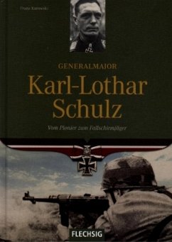 Generalmajor Karl-Lothar Schulz - Kurowski, Franz