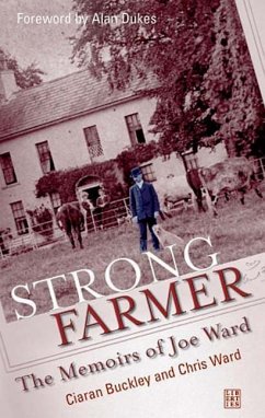 Strong Farmer: The Memoirs of Joe Ward - Butler, Ciaran; Ward, Chris