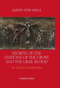 Secrets of the Stations of the Cross and the Grail Blood - Halle, Judith von
