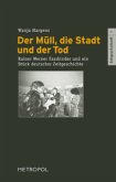 Der Müll, die Stadt und der Tod