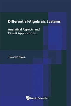 Differential-Algebraic Systems: Analytical Aspects and Circuit Applications - Riaza, Ricardo