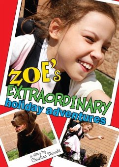 Zoe's Extraordinary Holiday Adventures - Minaki, Christina