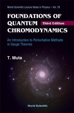 Foundations of Quantum Chromodynamics: An Introduction to Perturbative Methods in Gauge Theories (3rd Edition) - Muta, Taizo