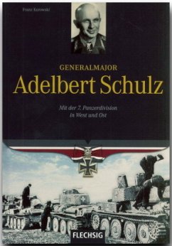 Generalmajor Adelbert Schulz - Kurowski, Franz