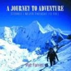 A Journey to Adventure: Stories I Never Thought I'd Tell