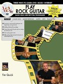 Play Rock Guitar -- Basic Lead and Rhythm Techniques: Three Ways to Learn: DVD * Book * Internet, Book & DVD [With DVD]