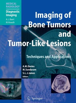 Imaging of Bone Tumors and Tumor-Like Lesions - Davies, A. Mark / Sundaram, Murali / James, Steven L.J. (Volume editor)