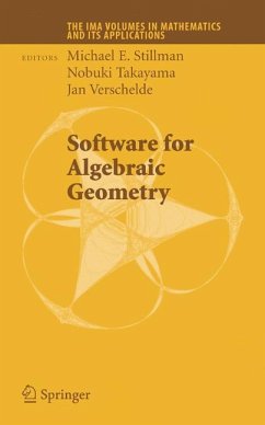 Software for Algebraic Geometry - Stillman, Michael / Takayama, Nobuki / Verschelde, Jan (eds.)