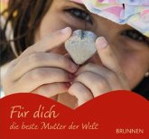 Für dich - die beste Mutter der Welt