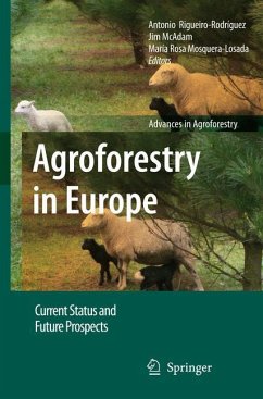 Agroforestry in Europe - Rigueiro-Rodríguez, Antonio / McAdam, Jim H. / Mosquera-Losada, María Rosa (eds.)