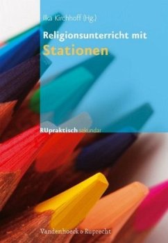 Religionsunterricht mit Stationen - Kirchhoff, Ilka (Hrsg.)