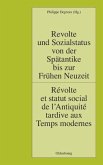 Revolte und Sozialstatus von der Spätantike bis zur Frühen Neuzeit / Révolte et statut social de l¿Antiquité tardive aux Temps modernes