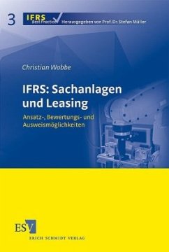 IFRS: Sachanlagen und Leasing - Wobbe, Christian