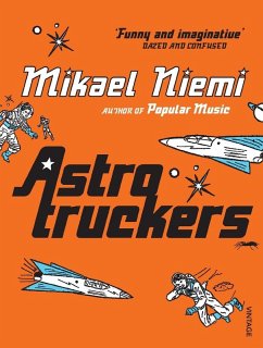 Astrotruckers - Niemi, Mikael