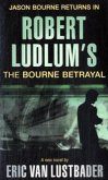 Robert Ludlum's The Bourne Betrayal