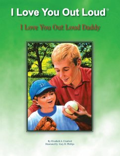 I Love You out Loud Daddy - Cranford, Elizabeth A.