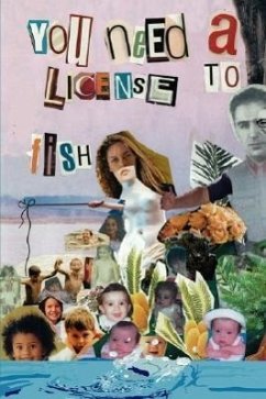 You Need a License to Fish - Schaffroth, Lourdes