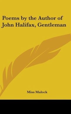 Poems by the Author of John Halifax, Gentleman - Mulock, Miss