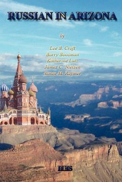 RUSSIAN IN ARIZONA - Lutz, Katherine; Boosman, Barry; Croft, Lee B. RUSSIAN IN ARIZONA - Lutz, Katherine; Boosman, Barry; Croft, Lee B.