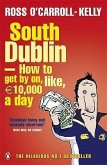 South Dublin - How to Get by on, Like, 10,000 Euro a Day