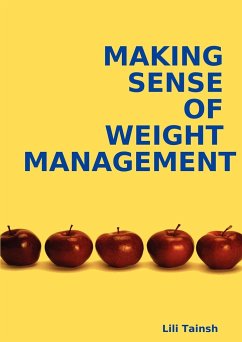 MAKING SENSE OF WEIGHT MANAGEMENT - Tainsh, Lili