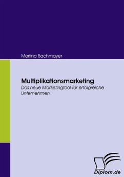 Multiplikationsmarketing - Bachmayer, Martina