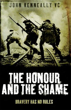 The Honour and the Shame - Kenneally Vc, John
