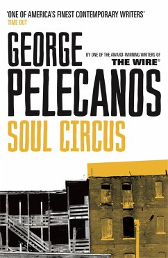 Soul Circus - Pelecanos, George