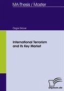 International Terrorism and its Key Market - Göcer, Özgür