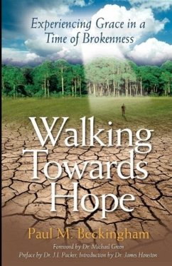 Walking Towards Hope - Beckingham, Paul M