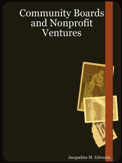 Community Boards and Nonprofit Ventures - Edwards, Jacqueline M.; Pinckney-Edwards, Jacqueline M.