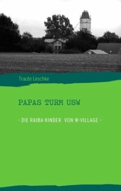 Papas Turm USW - Leschke, Traute