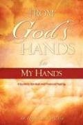 From God's Hands to My Hands - Lumpkin, Ronald B.