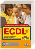 Der Europäische Computer Führerschein ECDL, m. CD-ROM