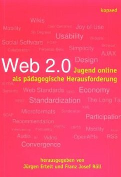 Web 2.0: Jugend online als pädagogische Herausforderung