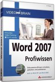 Word 2007 Profiwissen, DVD-ROM/-Video Word 2007 Profiwissen, DVD-ROM/-Video