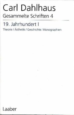 19. Jahrhundert / Gesammelte Schriften, 10 Bde. Bd.4, Tl.1 - Dahlhaus, Carl