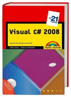 Visual C sharp 2008 in 21 Tagen, m. DVD-ROM - Louis, Dirk; Strasser, Shinja