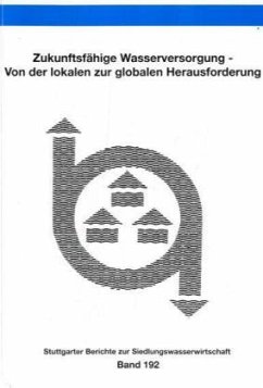 Cover Zukunftsfähige Wasserversorgung - Von der lokalen und globalen Herausforderung