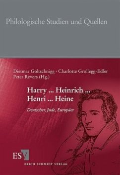 Harry ... Heinrich ... Henri ... Heine - Goltschnigg, Dietmar / Grollegg-Edler, Charlotte / Revers, Peter (Hrsg.)