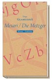 Mesari / Die Metzger Mesari / Die Metzger