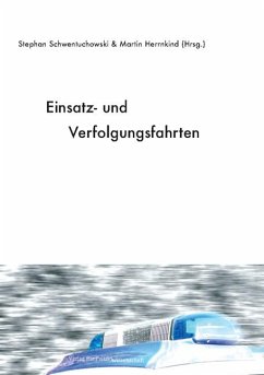 Einsatz- und Verfolgungsfahrten - Schwentuchowski, Stephan; Herrnkind, Martin