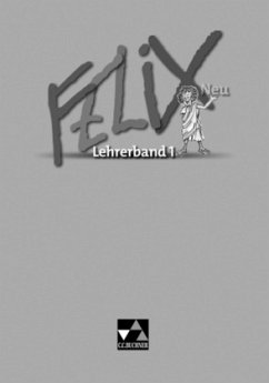 Felix LB 1 - neu / Felix, Neuausgabe Bd.1