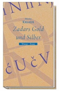 Zadars Gold und Silber - Krleza, Miroslav