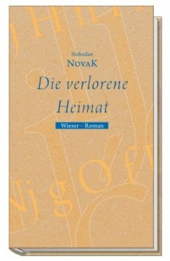 Die verlorene Heimat - Novak, Slobodan Die verlorene Heimat - Novak, Slobodan