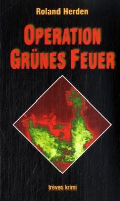 Operation Grünes Feuer - Herden, Roland