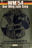 WM'54 - Der Weg zum Sieg WM'54 - Der Weg zum Sieg
