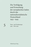 West- und Nordeuropa 1940 - Juni 1942 / Die Verfolgung und Ermordung der europäischen Juden durch das nationalsozialistische Deutschland 1933-1945 Band 5